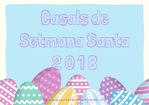 Casals de Setmana Santa 2018